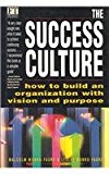 Book The Success Culture: How to Build an Organization with Vision and Purpose (Financial Times) free
