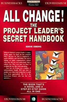 Book All Change: Project Manager's Secret Handbook (Financial Times Management) free