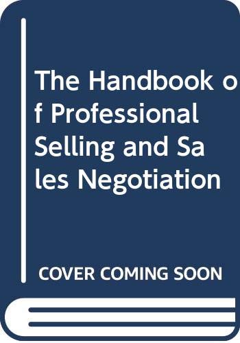 Book The Handbook Of Professional Selling And Sales Negotiation free