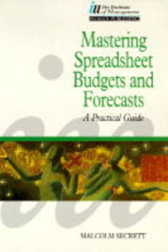 Book Mastering Spreadsheet Budgets and Forecasts: A Practical Guide (Financial Solutions) free