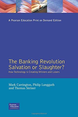Book The Banking Revolution: Salvation or Slaughter? How Technology is Creating Winners & Losers free