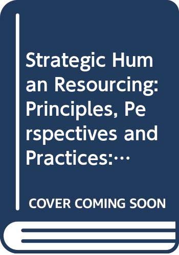 Book Strategic Human Resourcing: Principles, Perspectives And Practices: Instructor's Manual free