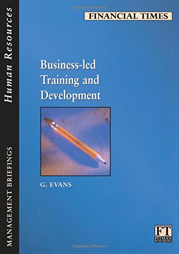 Book Financial Times Management Briefings: Business Led Training and Development (FT Management Briefings) free