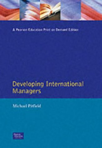 Book Financial Times Management Briefings: Developing International Managers (FT Management Briefings) free