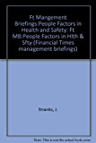 Book Ft Mangement Briefings: People Factors In Health And Safety: Ft Mb:people Factors In Hlth & Sfty free