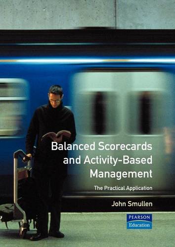 Book Balanced Scorecards and Activity Based Management (Financial Times Management Briefings) free