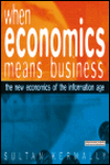 Book When Economics Mean Business: The New Economics of the Information Age free