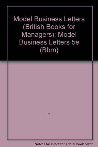 Book Model Business Letters (British Books for Managers): Model Business Letters 5E (BBM) (BBM) free