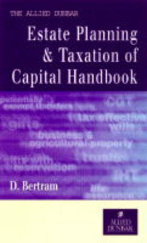 Book The " Allied Dunbar" Estate Planning & Taxation of Capital Handbook free