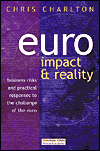Book Euro: Impact and Reality: Business Risk and Practical Responses to the Challenge of the Euro free