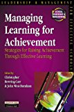 Book Managing Learning for Achievement: Strategies for Raising Achievement Through Effective Learning free
