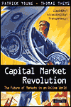 Book Capital Market Revolution: The Future of Markets in an Online World free
