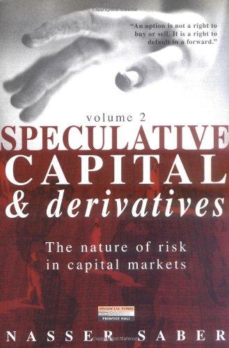 Book Speculative Capital & Derivatives: Rewriting the Laws of Financial Instruments free