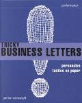 Book Tricky Business Letters: Persuasive Tactics on Paper (Smarter Solutions) free