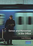 Book Sense and Nonsense in the Office: No Theories, No Flow Charts, No Big Words free