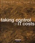 Book Taking Control of It Costs: A Business Managers Guide free