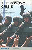 Book The Kosovo Crisis: The Last American War in Europe? free