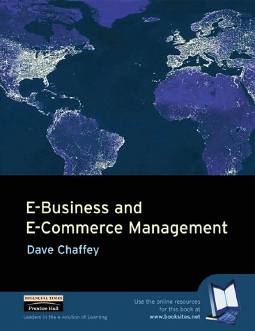 Book E-Business and E-Commerce Management: Strategy, Implementation and Practice free