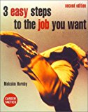 Book 3 Easy Steps to the Job You Want (Career Tactics) free