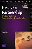 Book Heads in Partnership: Working With Your Governors for a Successful School (School Leadership & Management) free