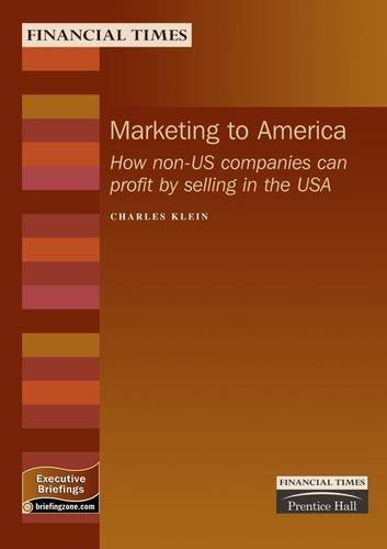 Book Marketing to America: How Non-US Companies Can Profit by Selling in the USA (MBEX) (Management Briefings Executive) free