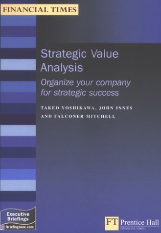 Book Strategic Value Analysis: Organize Your Company For Strategic Success (executive Briefings) free