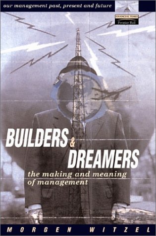 Book Builders and Dreamers: The Making and Meaning of Management free