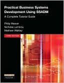 Book Practical Business Systems Development Using Ssadm: A Complete Tutorial Guide free