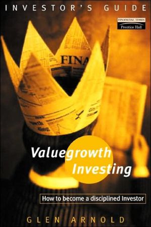 Book Valuegrowth Investing: How to Become a Disciplined Investor free