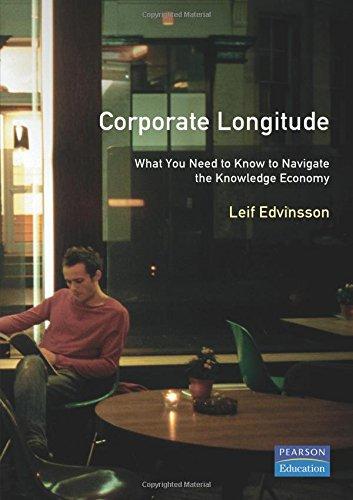 Book Corporate Longitude: What You Need to Know to Navigate the Knowledge Economy free