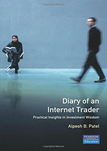 Book Diary Of An Internet Trader: Practical Insights In Investment Wisdom free