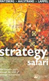 Book Strategy Safari : A Guided Tour Through the Wilds of Strategic Management (Financial Times Series) free
