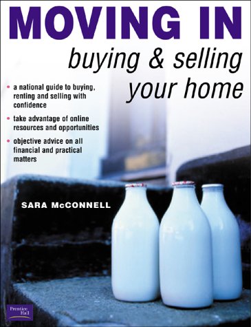 Book Moving In: Buying And Selling Your House (financial Times Series) free