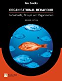 Book Organisational Behavior: Individuals, Groups & Organisation free