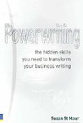 Book Powerwriting: The Hidden Skills You Need to Transform Your Business Writing free
