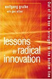 Book Lessons in Radical Innovation: Out of the Box Straight to the Bottom Line free