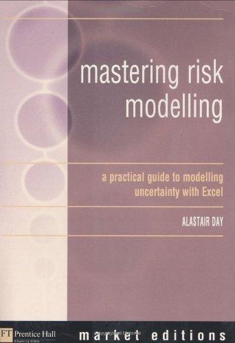 Book Mastering Risk Modelling: A Practical Guide to Modelling Uncertainty with Excel free