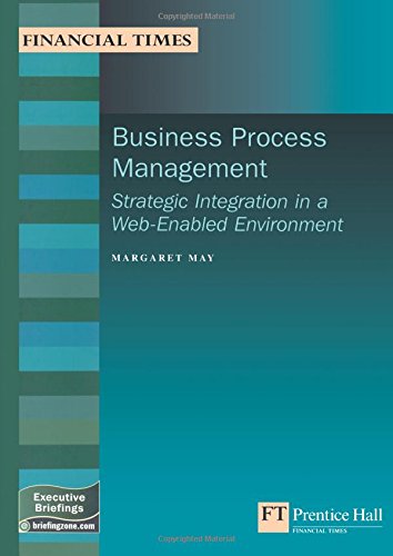 Book Business Process Management: Strategic Integration In A Web-enabled Environment (Management Briefings Executive Series) free