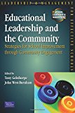Book Educational Leadership and the Community: Strategies for School Improvement Through Community Engagement (School Leadership & Management) free