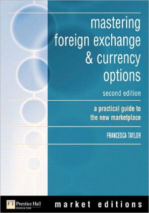 Book mastering foreign exchange & currency options: a practical guide to the new marketplace (2nd Edition) free
