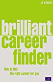 Book Brilliant Career Finder : How to Find the Right Career for You free
