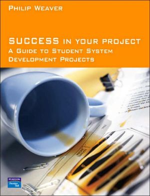 Book Success in Your Project: A Guide to Student System Development Projects free