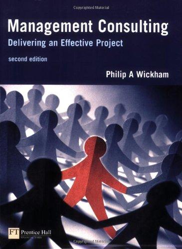 Book Management Consulting: Delivering an Effective Project (2nd Edition) free