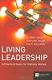 Book Living Leadership: A Practical Guide For Ordinary Heroes (financial Times) free