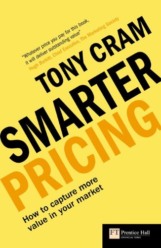 Book Smarter Pricing: How to capture more value in your market (Financial Times Series) free