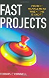 Book Fast Projects: Project Management When Time Is Short free