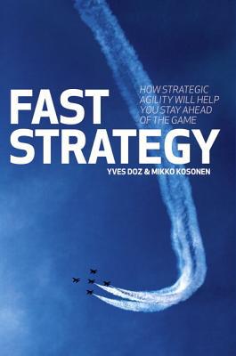 Book Fast Strategy: How Strategic Agility Will Help You Stay Ahead of the Game free
