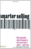 Book Smarter Selling: Next generation sales strategies to meet your buyer's needs - every time free