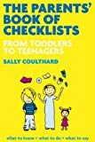 Book The Parents' Book of Checklists: From Toddlers to Teenagers: What to Expect , What to Know, What to do free