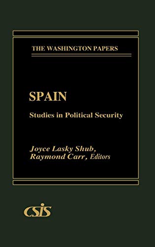 Book Spain: Studies in Political Security (The Washington Papers) free
